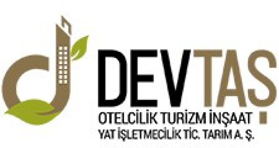 DEVTAŞ OTELCİLİK TURİZM İNŞAAT YAT. İŞL. TİC. TAR. A.Ş.